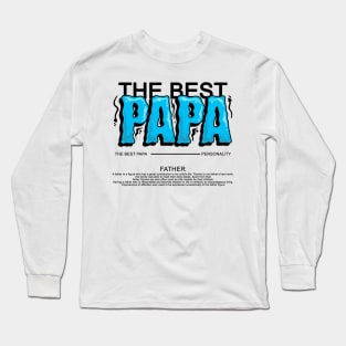 the best papa Long Sleeve T-Shirt